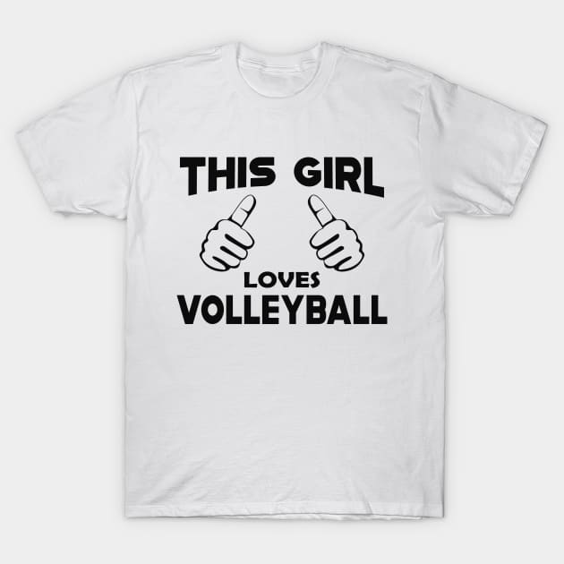 Volleyball - This girl loves volleyball T-Shirt by KC Happy Shop